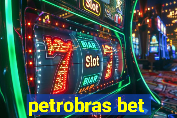 petrobras bet